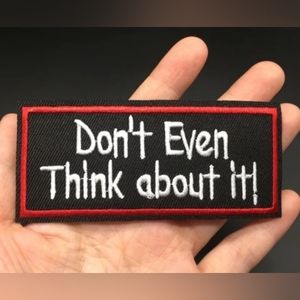 Dont even think about it!